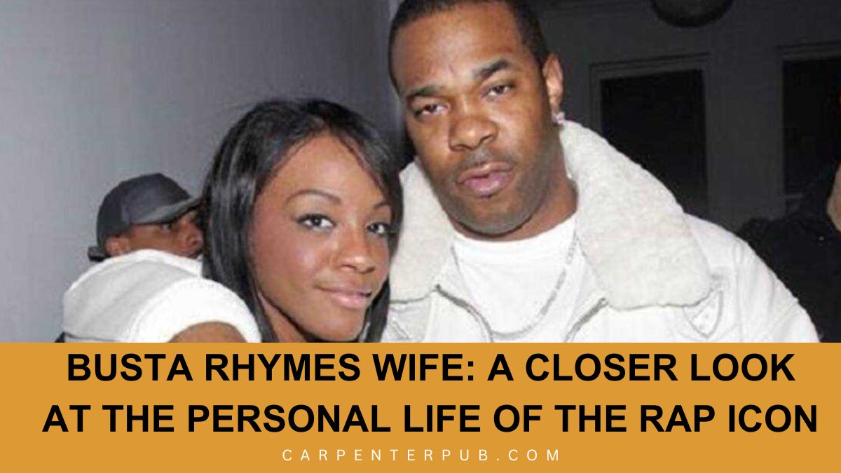 busta rhymes wife