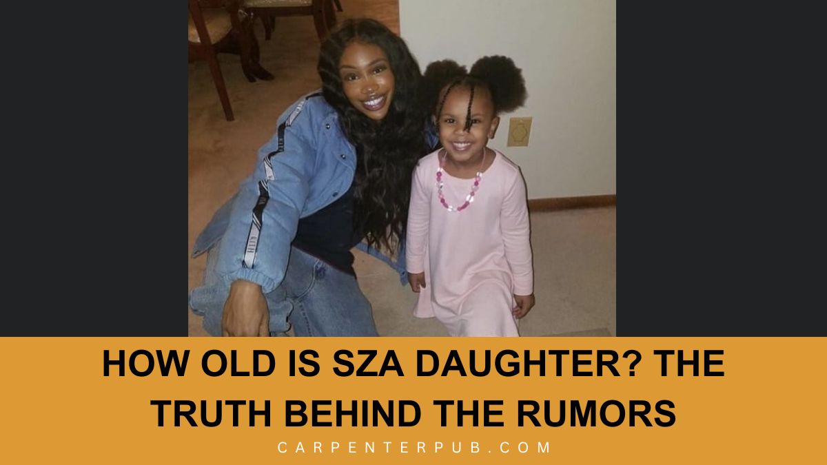 How Old Is SZA Daughter
