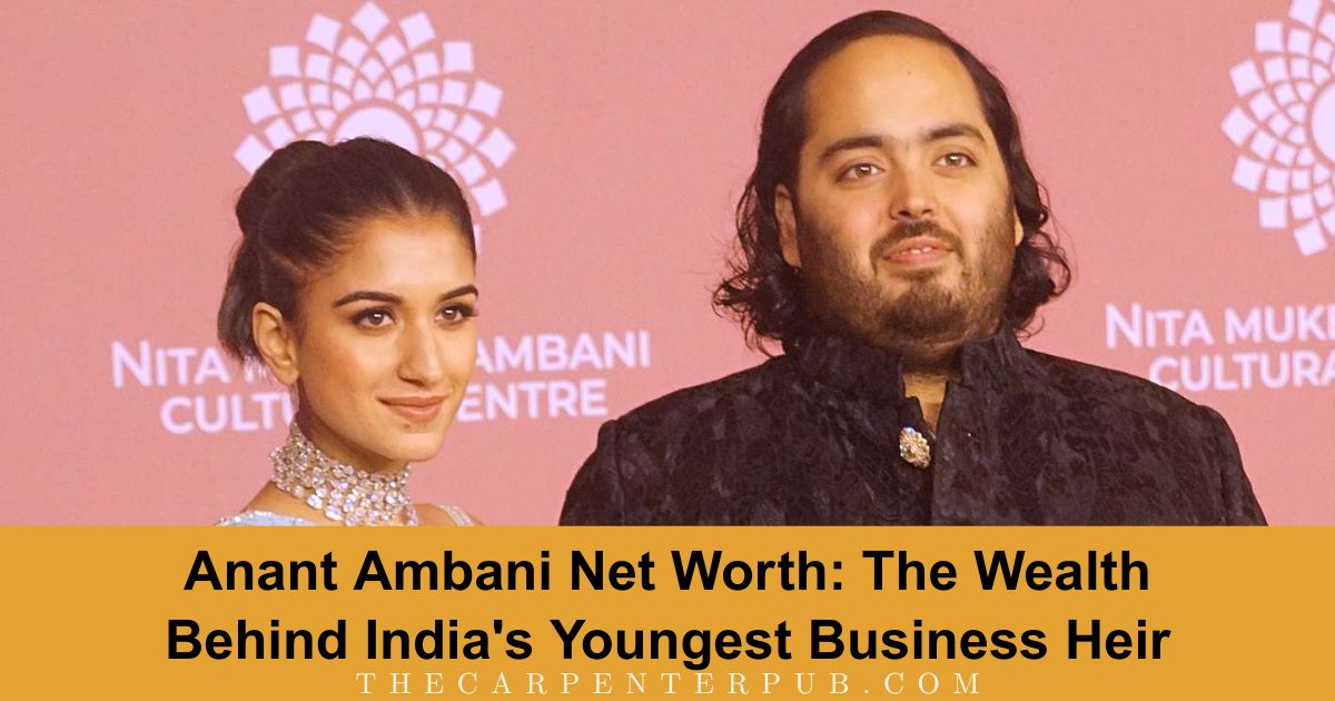 Anant Ambani Net Worth: The Wealth Behind India's Youngest Business Heir