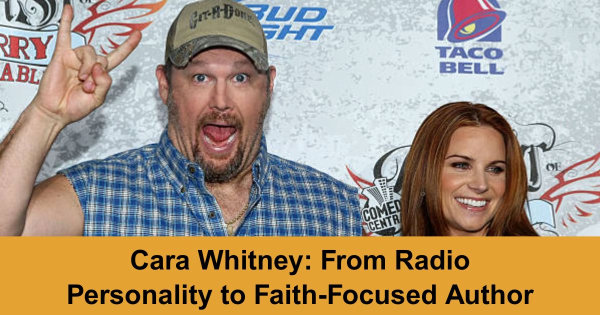 Cara Whitney: From Radio Personality to Faith-Focused Author