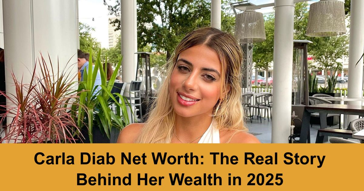 Carla Diab Net Worth: The Real Story Behind Her Wealth in 2025