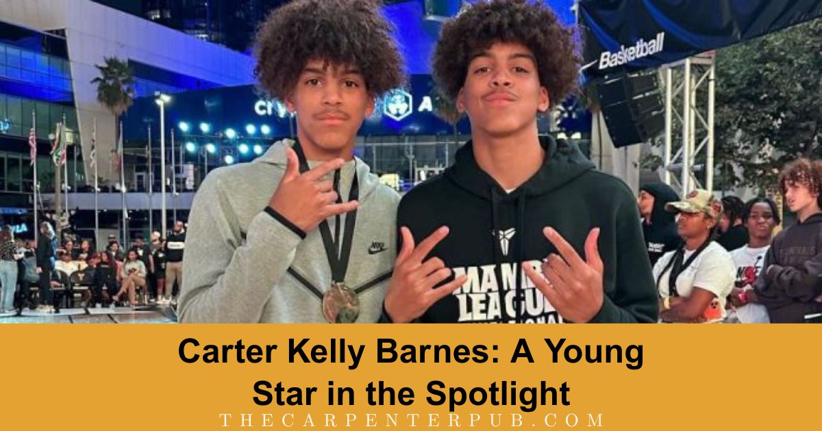 Carter Kelly Barnes: A Young Star in the Spotlight