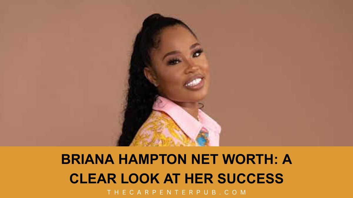 Briana Hampton Net Worth: A Clear Look at Her Success