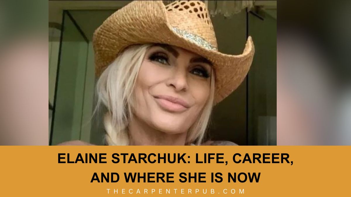 Elaine Starchuk: Life, Career, and Where She Is Now