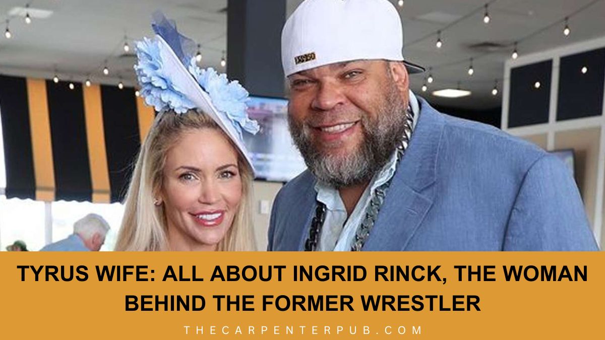 Tyrus Wife: All About Ingrid Rinck, the Woman Behind the Former Wrestler