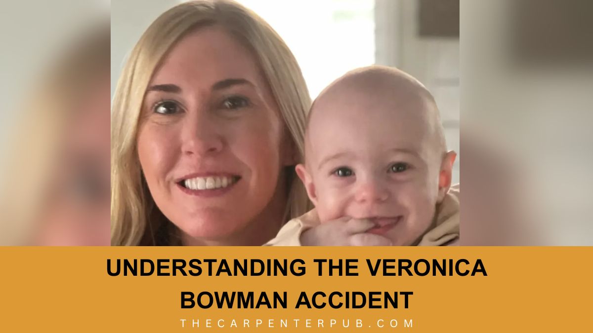 Understanding the Veronica Bowman Accident