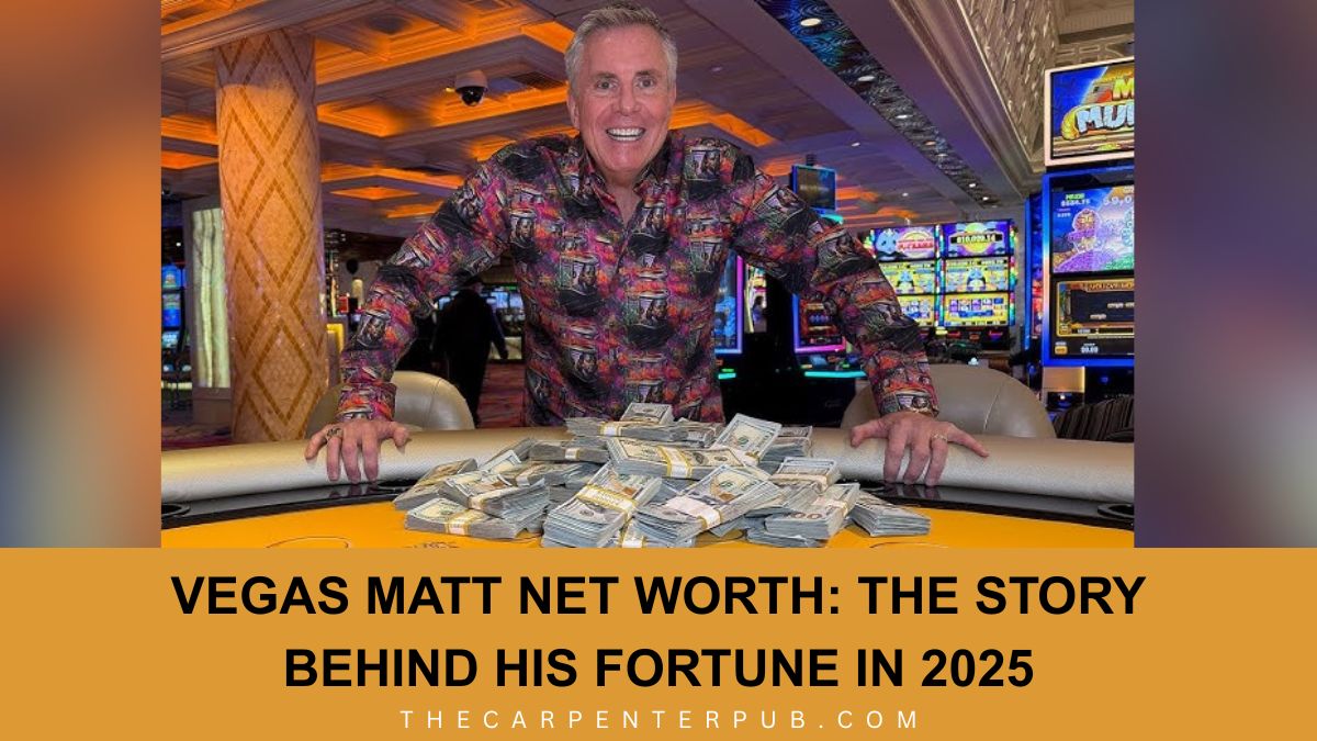 Vegas Matt Net Worth: The Story Behind His Fortune in 2025