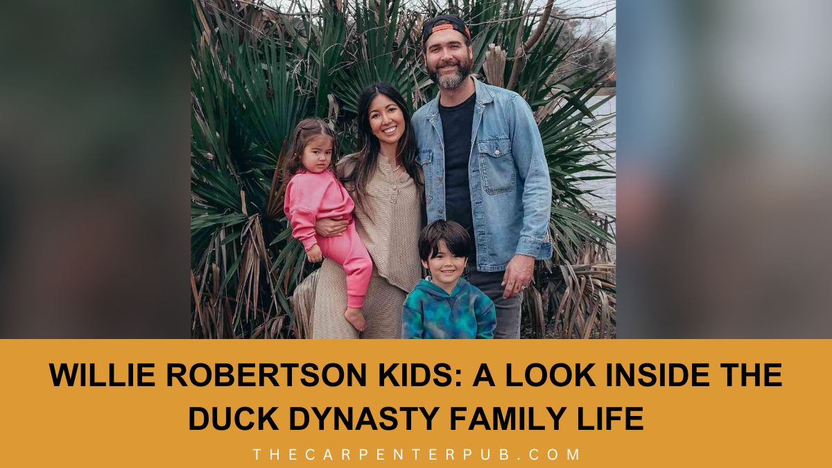 Willie Robertson Kids: A Look Inside the Duck Dynasty Family Life